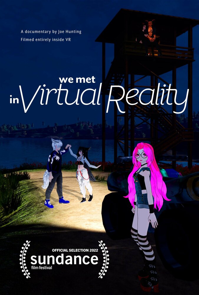 Мы встретились в виртуальной реальности (2022)