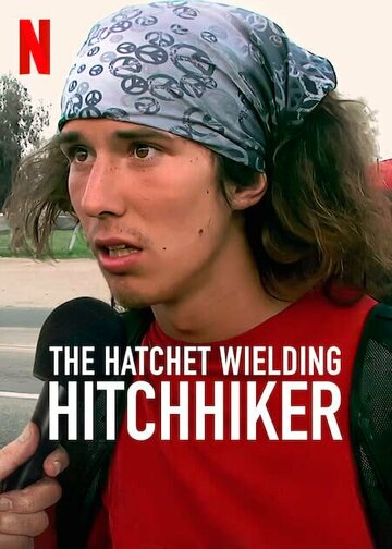 The Hatchet Wielding Hitchhiker (2023)