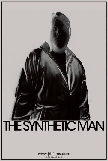 The Synthetic Man (2013)